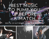 /blogs/delta-13-blog-news/best-music-to-pump-you-up-before-a-match