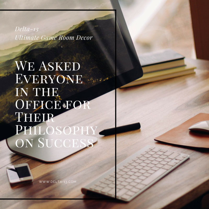 We Asked Everyone in the Office for Their Philosophy on Success